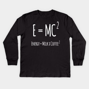 E = MC SQUARE Funny Quote Design - Coffee Lover Quote Kids Long Sleeve T-Shirt